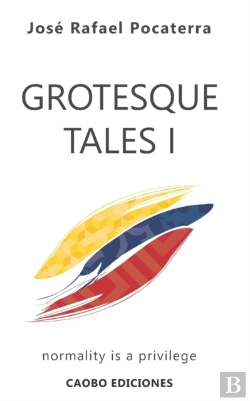 Bertrand.pt - Grotesque Tales I: Normality Is A Privil