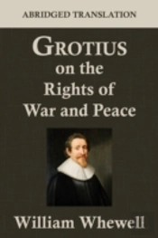 Grotius On The Rights Of War And Peace
