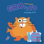 Grototo, Il Bouge, Il Va