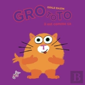 Grototo, Il Est Comme Ça