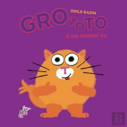 Bertrand.pt - Grototo, Il Est Comme Ça