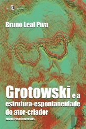 Grotowski E A Estrutura-Espontaneidade Do Ator-Criador
