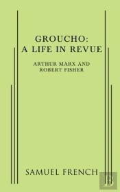 Groucho: A Life In Revue