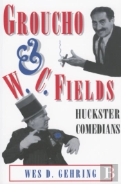 Groucho And W. C. Fields