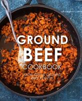 Ground Beef Cookbook