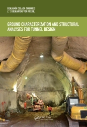 Ground Characterization And Structural Analyses For Tunnel Design