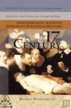 Bertrand.pt - Groundbreaking Scientific Experiments, Inventions, And Discoveries Of The 17th Century