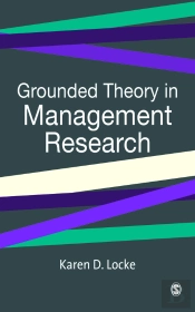 Grounded Theory In Management Research
