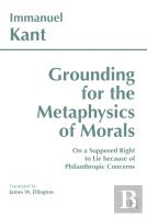 Grounding For The Metaphysics Of Morals