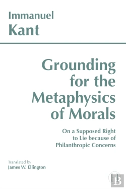 Bertrand.pt - Grounding For The Metaphysics Of Morals