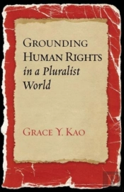 Grounding Human Rights In A Pluralist World