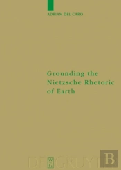 Grounding The Nietzsche Rhetoric Of Earth