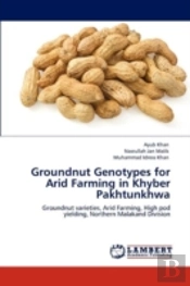 Groundnut Genotypes For Arid Farming In Khyber Pakhtunkhwa