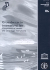 Groundwater In International Law: Compilation Of Treaties And Other Legal Instruments