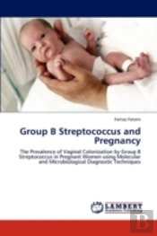 Group B Streptococcus And Pregnancy