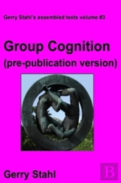 Group Cognition  Pre-Publication Version