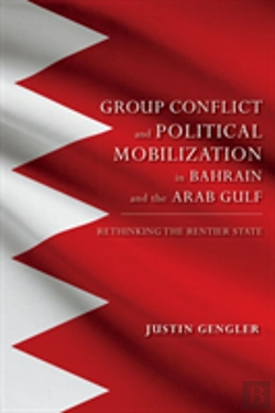 Bertrand.pt - Group Conflict And Political Mobilization In Bahrain And The Arab Gulf