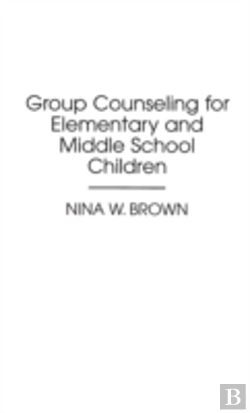 Bertrand.pt - Group Counseling For Elementary And Middle School Children