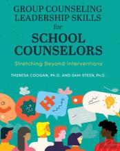 Group Counseling Leadership Skills For School Counselors