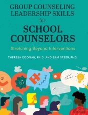 Group Counseling Leadership Skills For School Counselors
