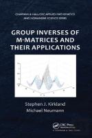 Group Inverses Of M-Matrices And Their Applications