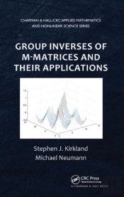 Group Inverses Of M-Matrices And Their Applications