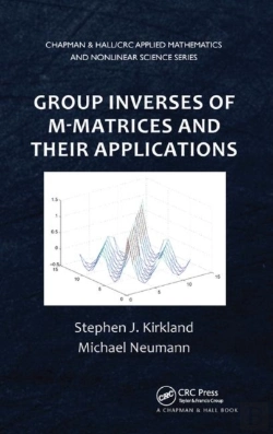 Bertrand.pt - Group Inverses Of M-Matrices And Their Applications