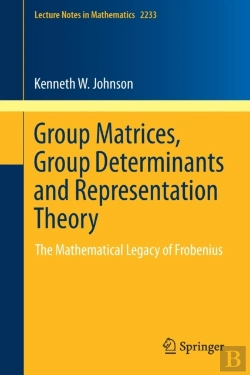 Bertrand.pt - Group Matrices, Group Determinants And Representation Theory