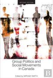 Group Politics And Social Movements In Canada, Second Edition