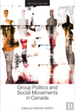 Bertrand.pt - Group Politics And Social Movements In Canada, Second Edition