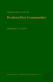 Group Selection In Predator-Prey Communities