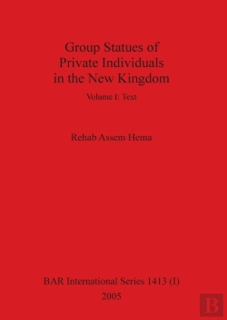 Bertrand.pt - Group Statues Of Private Individuals In The New Kingdom, Volume I