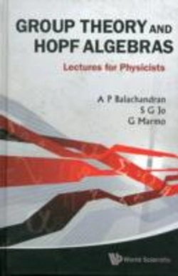Bertrand.pt - Group Theory And Hopf Algebras: Lectures For Physicists