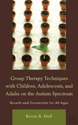 Bertrand.pt - Group Therapy Techniques With Children, Adolescents, And Adults On The Autism Spectrum