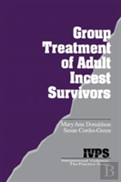 Group Treatment Of Adult Incest Survivors