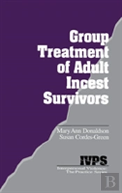 Group Treatment Of Adult Incest Survivors