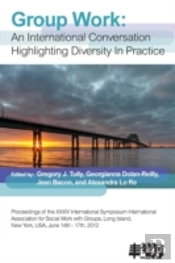 Group Work: An International Conversation Highlighting Diversity In Practice