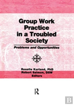 Bertrand.pt - Group Work Practice In A Troubled Society