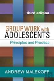 Group Work With Adolescents, Third Edition