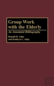 Group Work With The Elderly