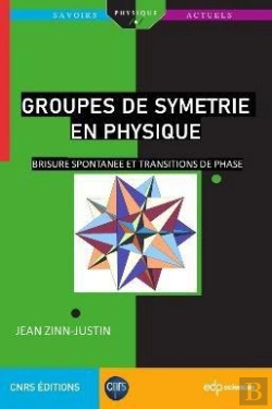 Bertrand.pt - Groupes De Symétrie En Physique : Brisure Spontanée Et Transitions De Phase