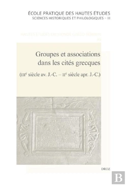 Bertrand.pt - Groupes Et Associations Dans Les Cites Grecques (Iiie Siecle Av. J.-C. - Iie Siecle Apr. J.-C.)