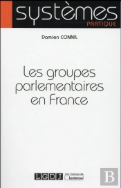 Groupes Parlementaires En France (Les)