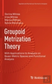 Groupoid Metrization Theory