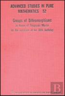 Groups Of Diffeomorphisms: In Honor Of Shigeyuki Morita On The Occasion Of His 60th Birthday