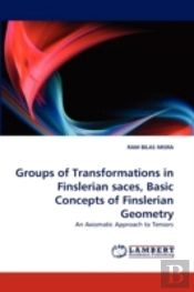 Groups Of Transformations In Finslerian Saces, Basic Concepts Of Finslerian Geometry