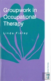 Groupwork In Occupational Therapy