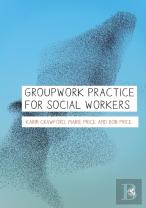 Groupwork Practice For Social Workers