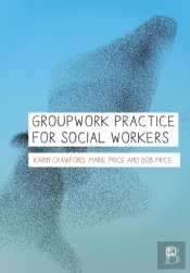 Groupwork Practice For Social Workers