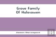 Grove Family Of Halesowen